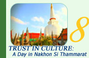 Trust in Culture: A Day in Nakhon Si Thammarat