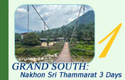 Grand South: Nakhon Sri Thammarat 3 Days 2 Nights