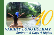 Variety Long Holiday. Surin++ 5 Days 4 Nights